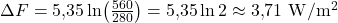 \Delta F = 5{,}35\ln\!\left(\tfrac{560}{280}\right)=5{,}35\ln 2 \approx 3{,}71\ \mathrm{W/m^2}