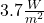 3.7 \frac{W}{m^2}