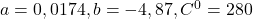 a=0,0174, b=-4,87, C^0 =280